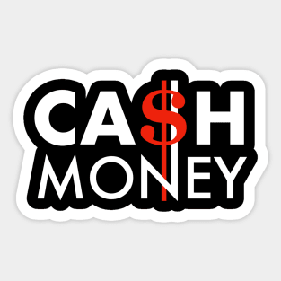 CA$H MONEY Sticker